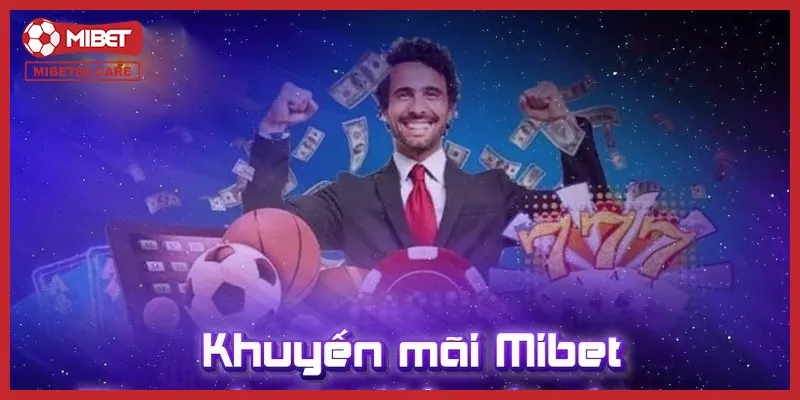 Lưu ý khi tham gia khuyến mãi Mibet