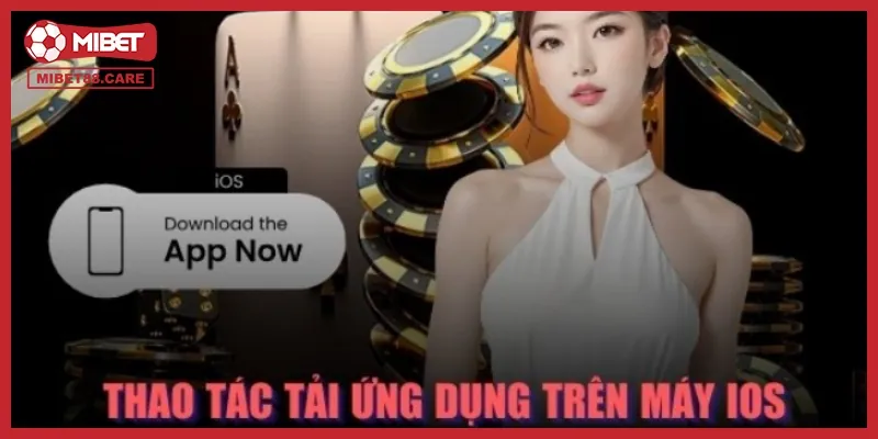 Tải xuống ứng dụng Mibet dành cho IOS